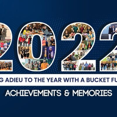 Bidding Adieu to 2022 with a Bucket Full of Achievements & Memories